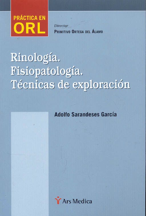 Portada del libro 9788497511865 Rinologia. Fisiopatologia. Tecnicas de Exploracion