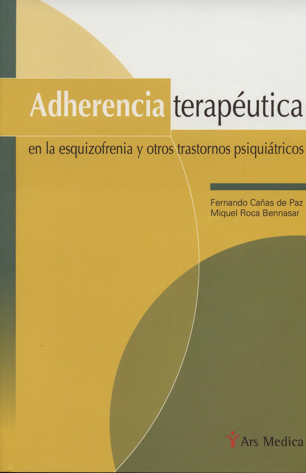 Portada del libro 9788497511926 Adherencia Terapeutica en la Esquizofrenia y Otros Trastornos Psiquico