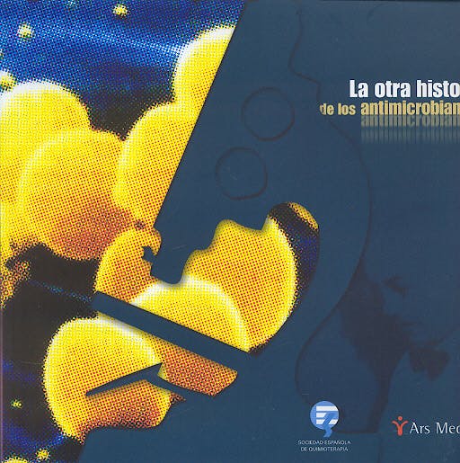 Portada del libro 9788497512107 La Otra Historia de los Antimicrobianos