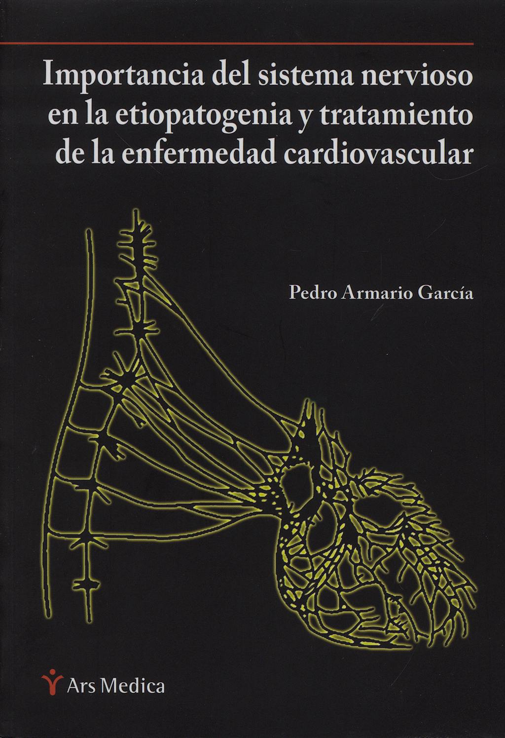 Portada del libro 9788497512565 Importancia del Sistema Nervioso en la Etiopatogenia y Tratamiento de la Enfermedad Cardiovascular