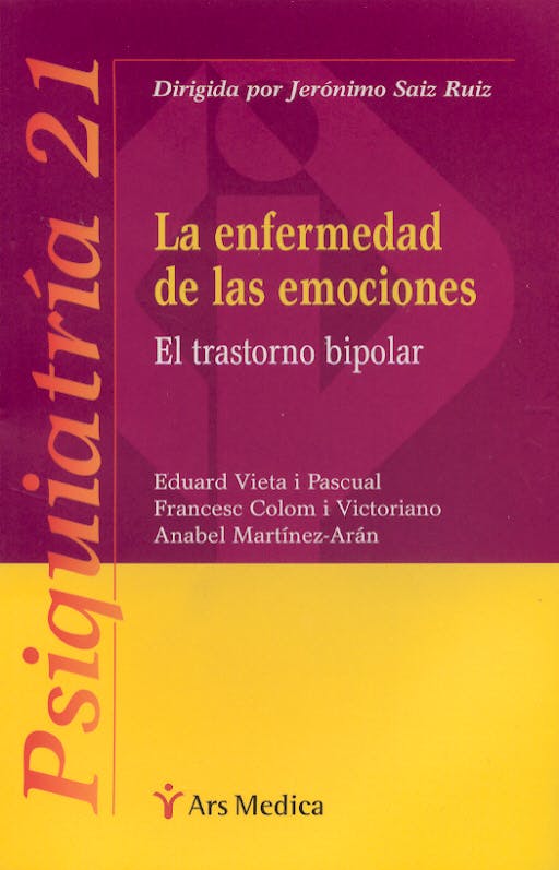 Portada del libro 9788497513203 La Enfermedad de las Emociones. el Trastorno Bipolar