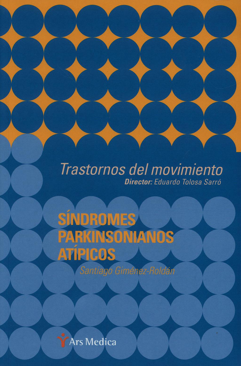 Portada del libro 9788497513555 Sindromes Parkinsonianos Atipicos