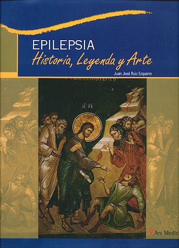 Portada del libro 9788497513777 Epilepsia. Historia, Leyenda y Arte