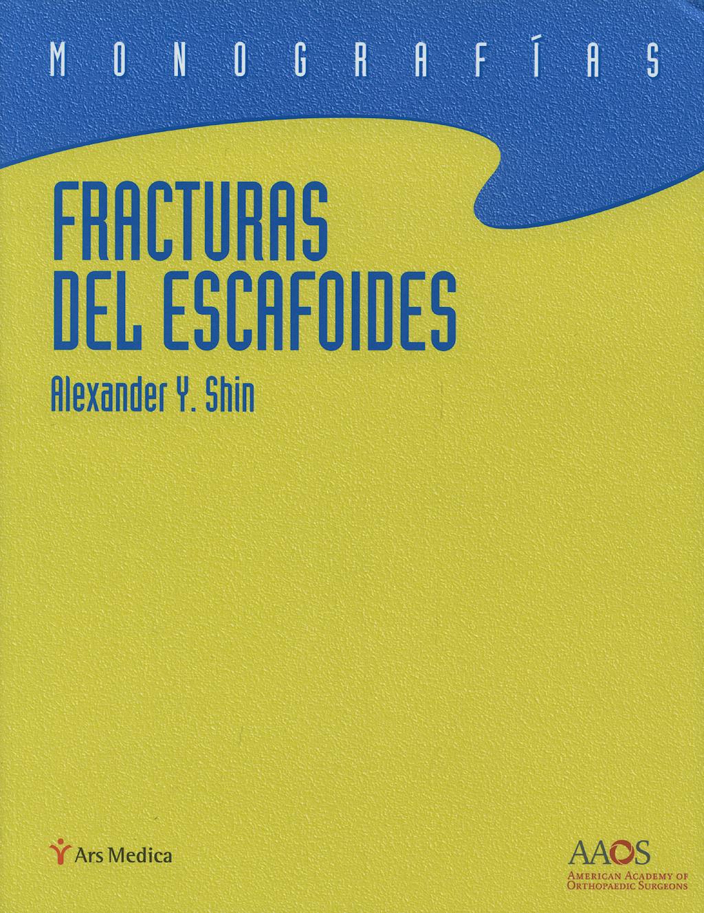 Portada del libro 9788497513838 Fracturas del Escafoides. Monografías