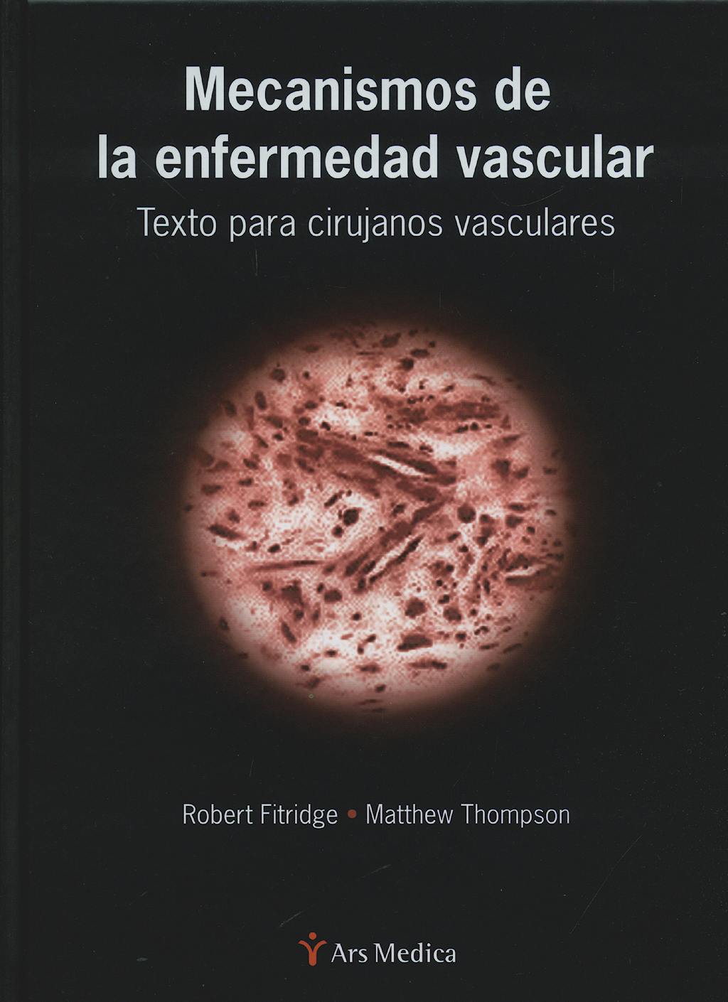 Portada del libro 9788497514729 Mecanismos de la Enfermedad Vascular. Texto para Cirujanos Vasculares