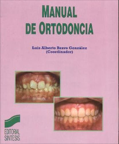 Portada del libro 9788497560740 Manual de Ortodoncia