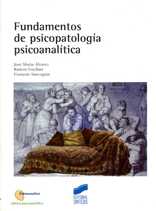 Portada del libro 9788497561723 Fundamentos de Psicopatologia Psicoanalitica