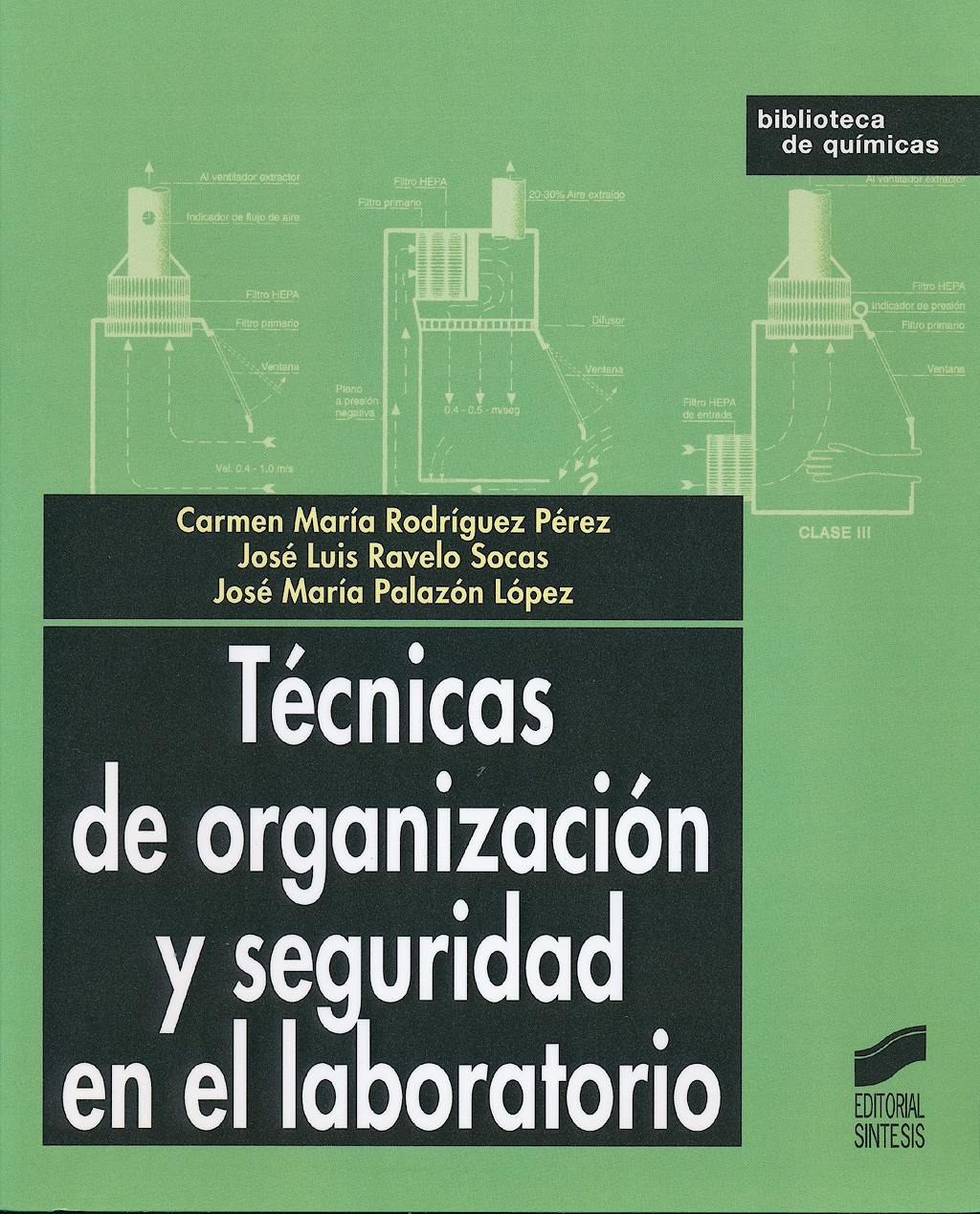 Portada del libro 9788497562454 Tecnicas de Organizacion y Seguridad en el Laboratorio