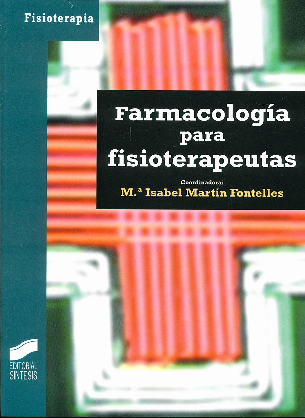 Portada del libro 9788497565929 Farmacologia para Fisioterapeutas