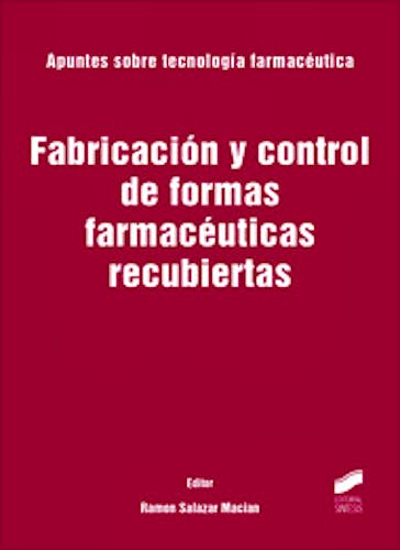 Portada del libro 9788497567206 Fabricacion y Control de Formas Farmaceuticas Recubiertas