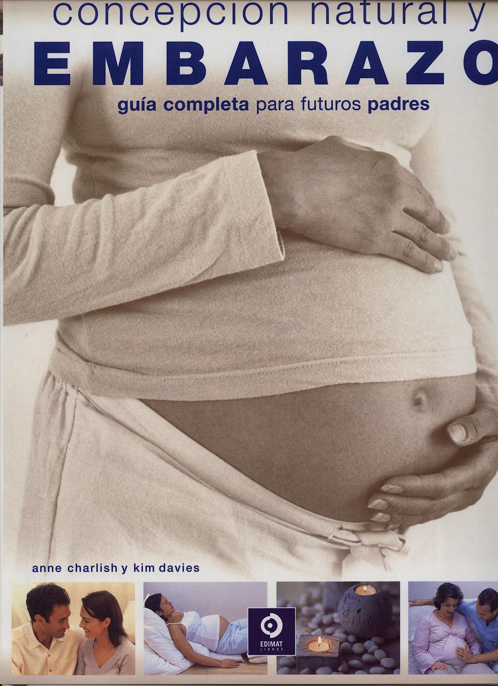 Portada del libro 9788497646000 Concepcion Natural y Embarazo. Guia Completa para Futuros Padres