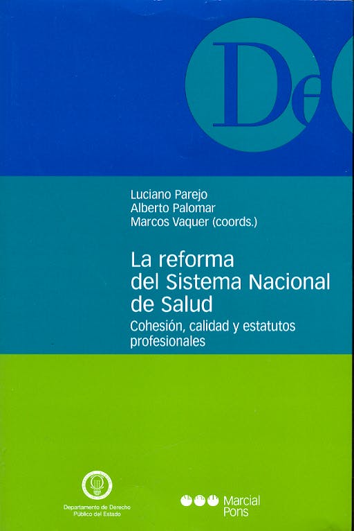Portada del libro 9788497681377 La Reforma del Sistema Nacional de Salud. Cohesion, Calidad y Estatuto
