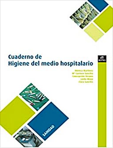 Portada del libro 9788497716505 Cuaderno de Higiene del Medio Hospitalario. Grado Medio: Cuidados Auxiliares de Enfermeria