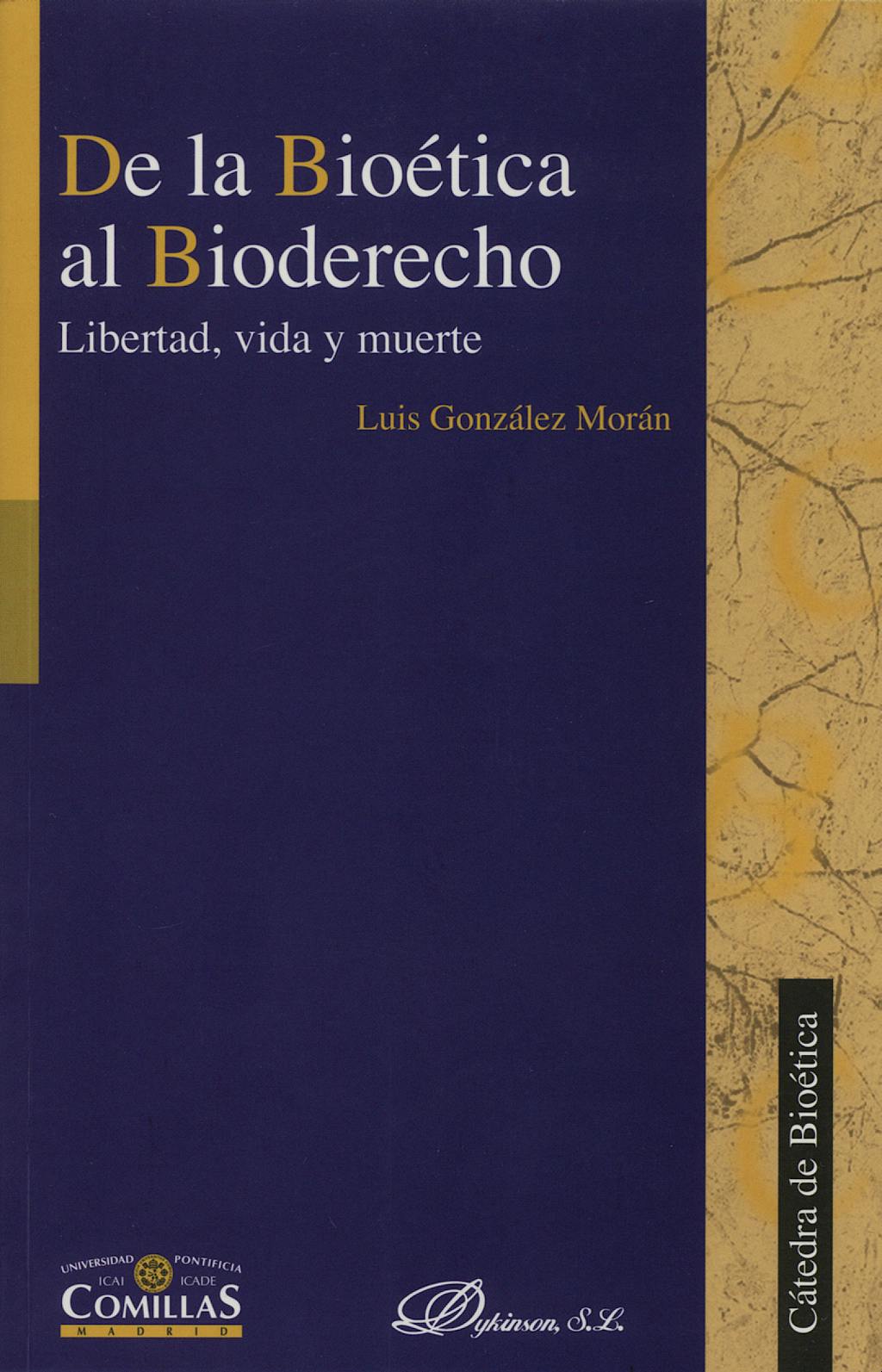 Portada del libro 9788497726429 De la Bioetica al Bioderecho