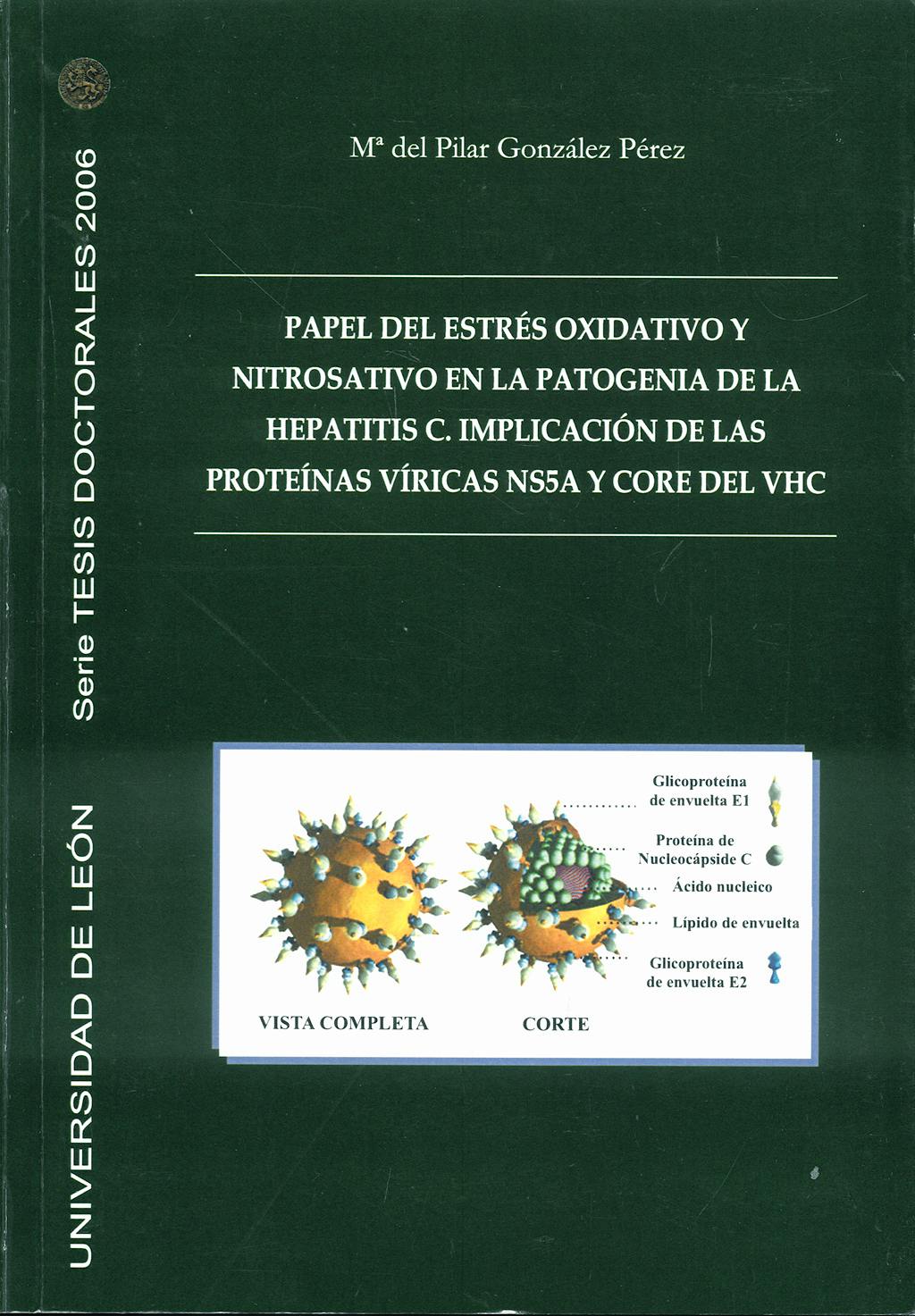 Portada del libro 9788497733007 Papel del Estres Oxidativo y Nitrosativo en la Patogenia de la Hepatitis C: Implicacion de las Proteinas Viricas Ns5a y Core del Vhc.