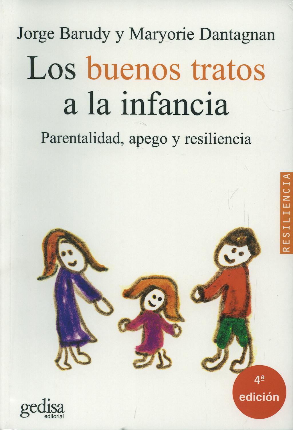 Portada del libro 9788497840910 Los Buenos Tratos a la Infancia. Parentalidad, Apego y Resilencia