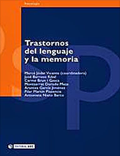 Portada del libro 9788497882200 Trastornos del Lenguaje y la Memoria