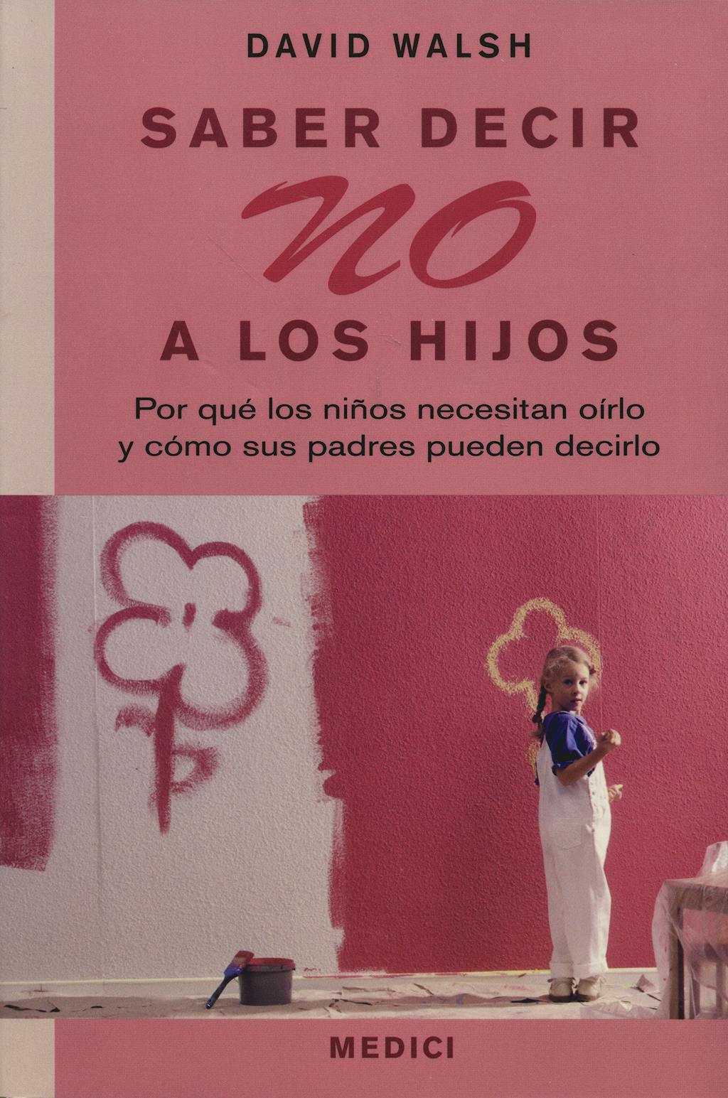 Portada del libro 9788497990547 Saber decir no a los Hijos