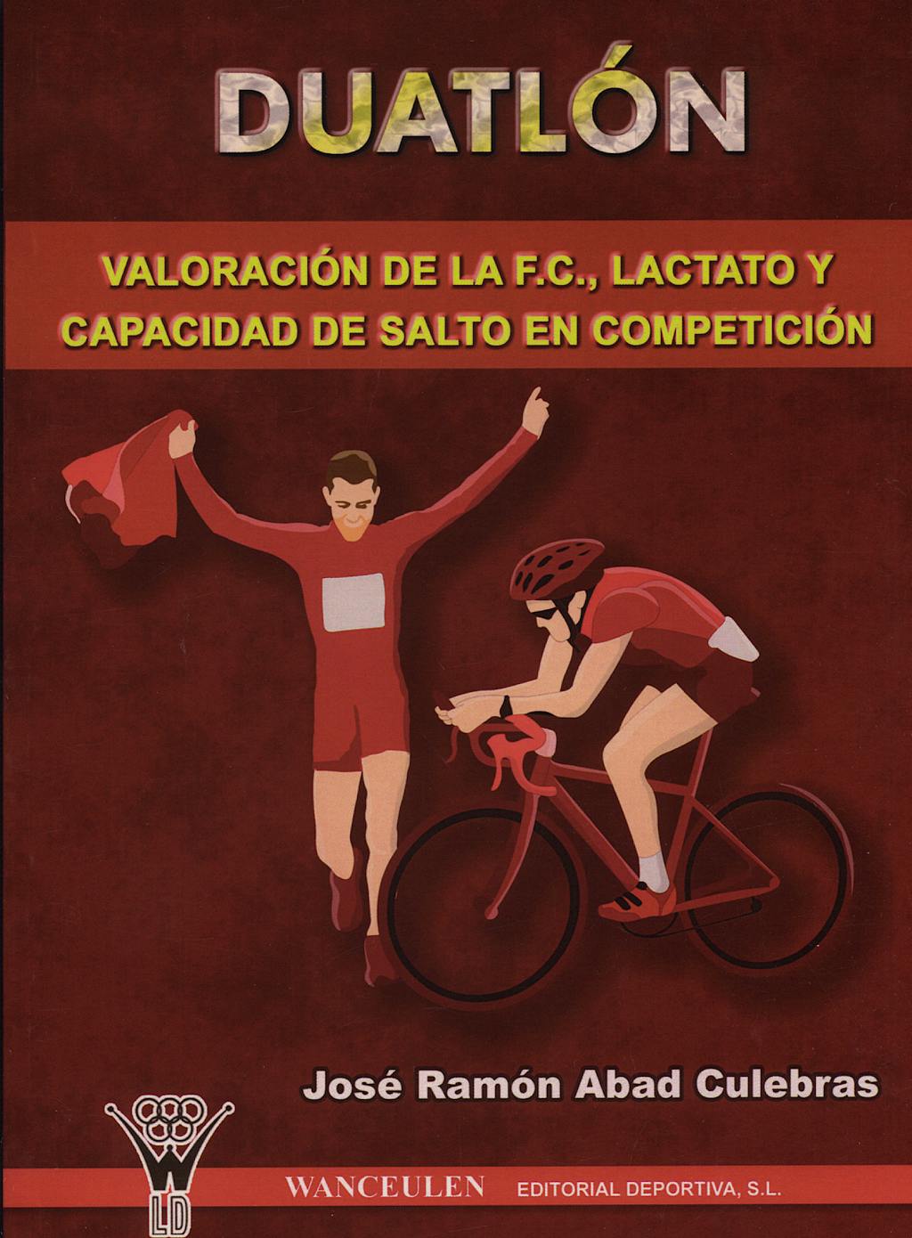 Portada del libro 9788498231151 Duatlon. Valoracion de la f.c., Lactato y Capacidad de Salto