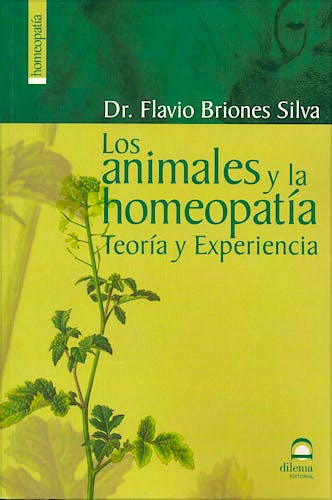 Portada del libro 9788498270365 Los Animales y la Homeopatía. Teoría y Experiencia