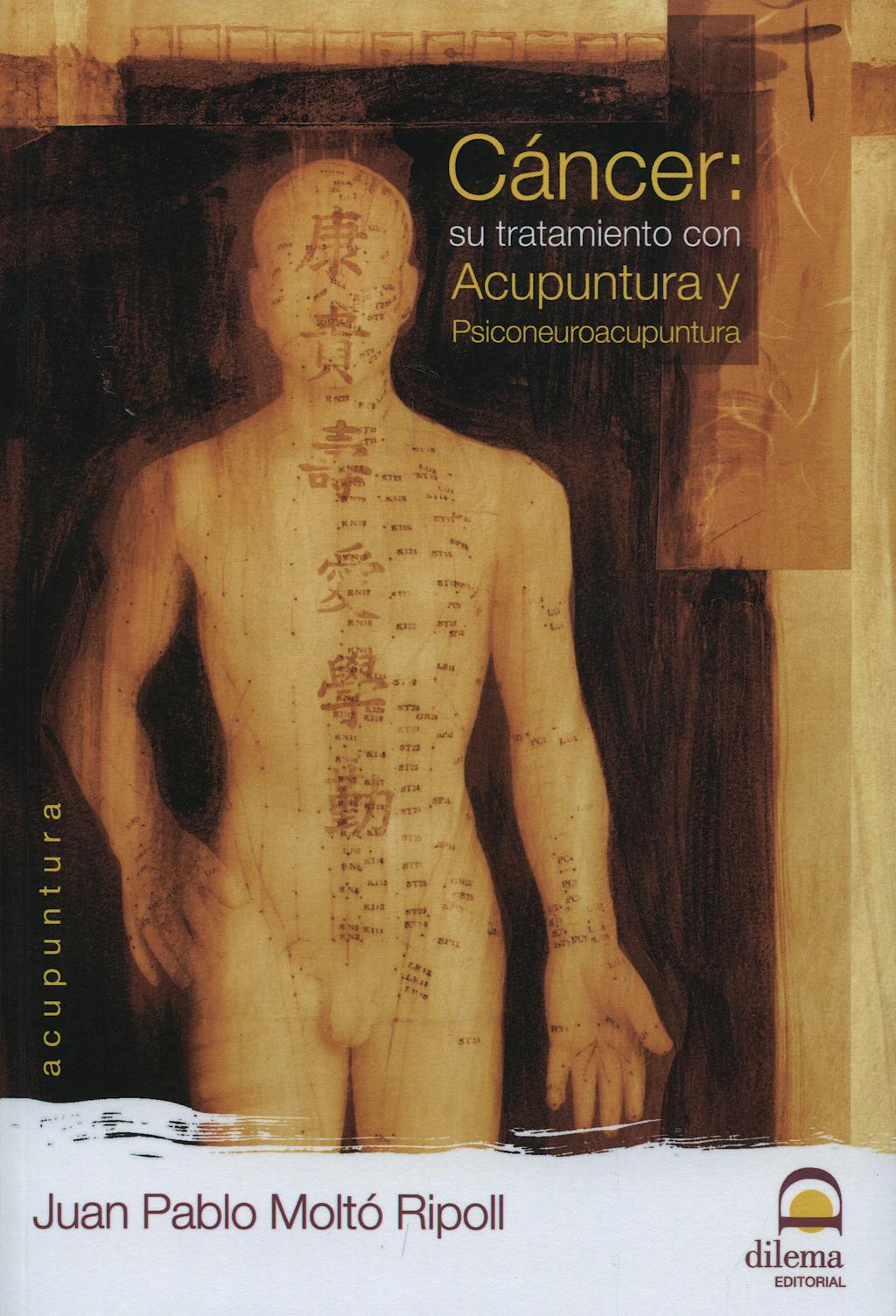 Portada del libro 9788498271072 Cancer: Su Tratamiento con Acupuntura y Psiconeuroacupuntura