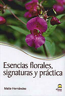 Portada del libro 9788498271935 Esencias Florales Signaturas y Practica