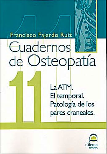 Portada del libro 9788498272307 Cuadernos de Osteopatía nº 11: la ATM, el Temporal, Patología de los Pares Craneales
