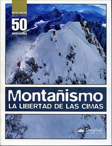 Portada del libro 9788498292268 Montañismo. La Libertad de las Cimas