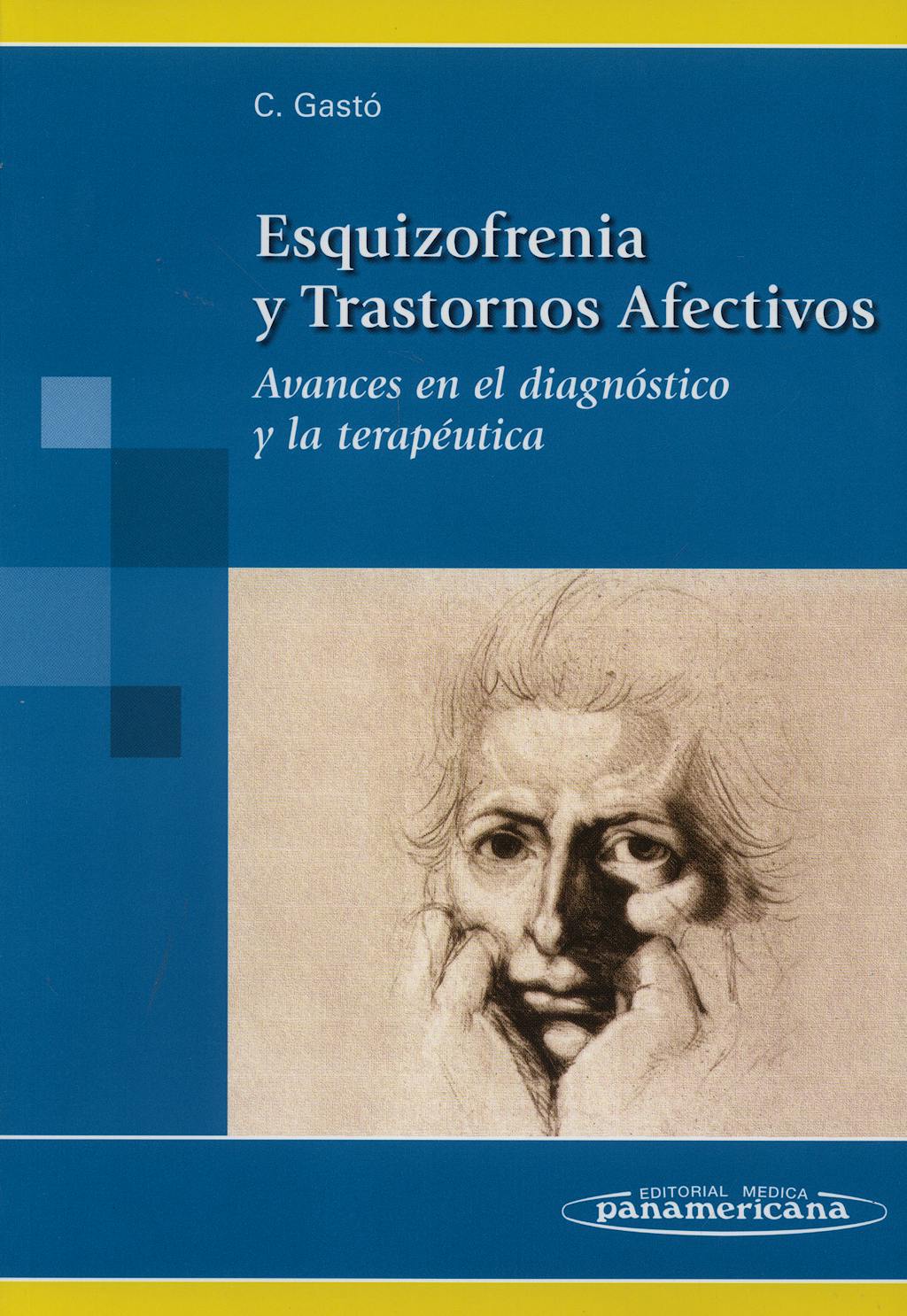 Portada del libro 9788498350579 Esquizofrenia y Trastornos Afectivos. Avances en el Diagnóstico y la Terapéutica