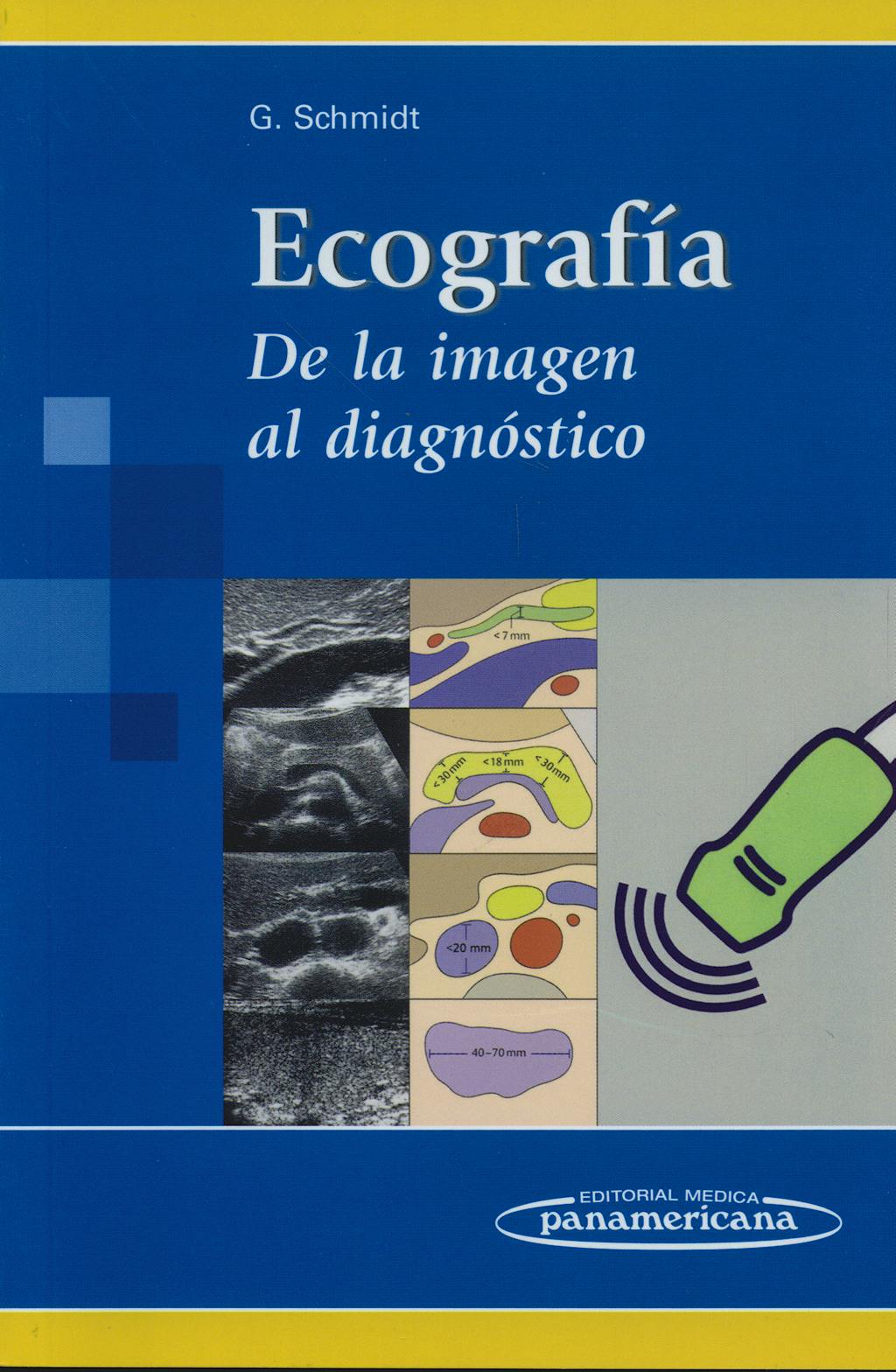 Portada del libro 9788498351545 Ecografía. De la Imagen al Diagnóstico
