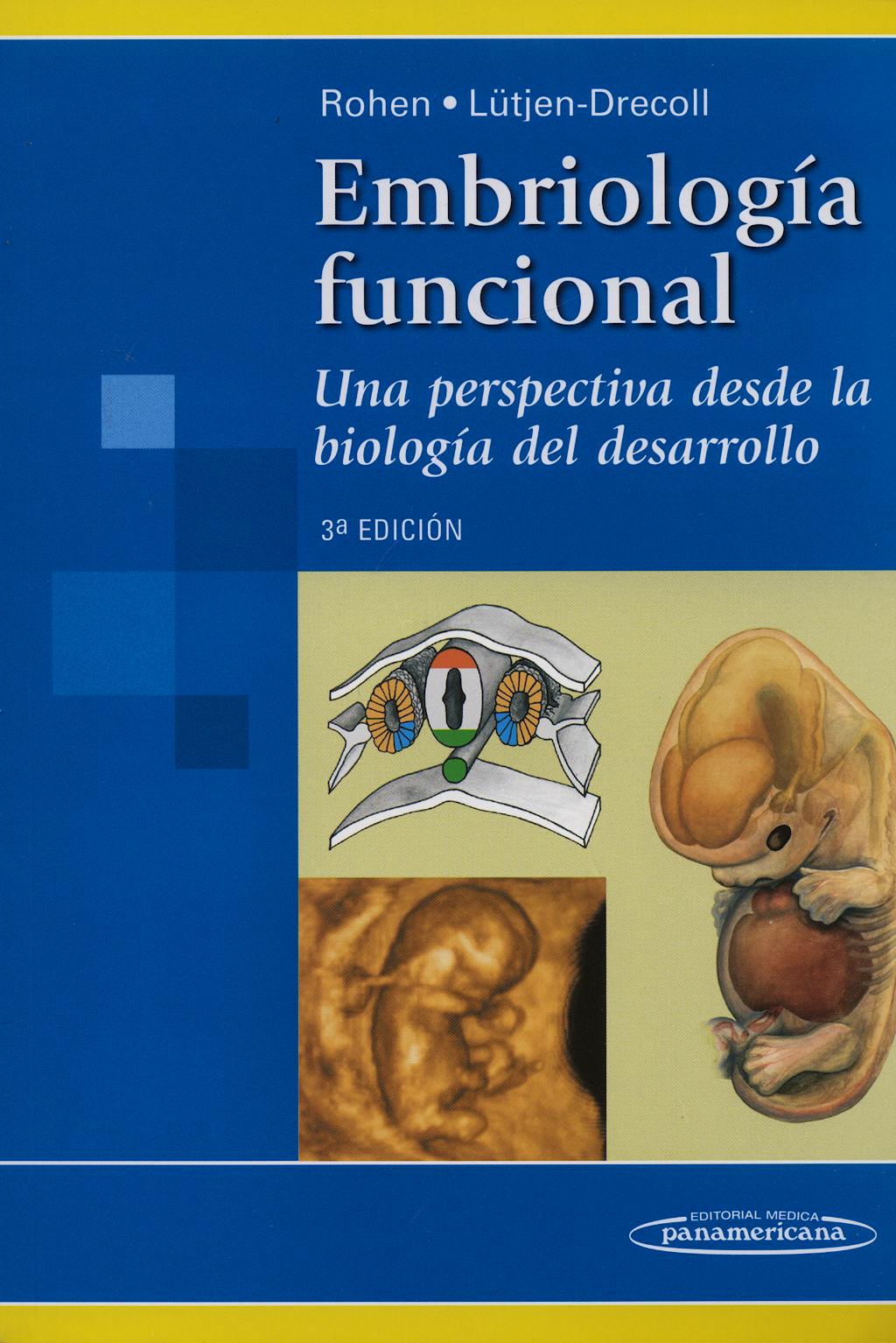 Portada del libro 9788498351552 Embriología Funcional. Una Perspectiva desde la Biología del Desarrollo