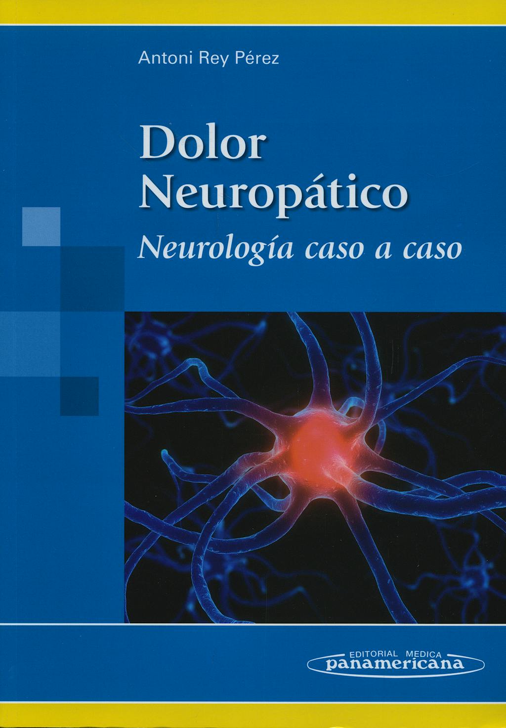 Portada del libro 9788498351903 Dolor Neuropatico. Neurologia caso a Caso