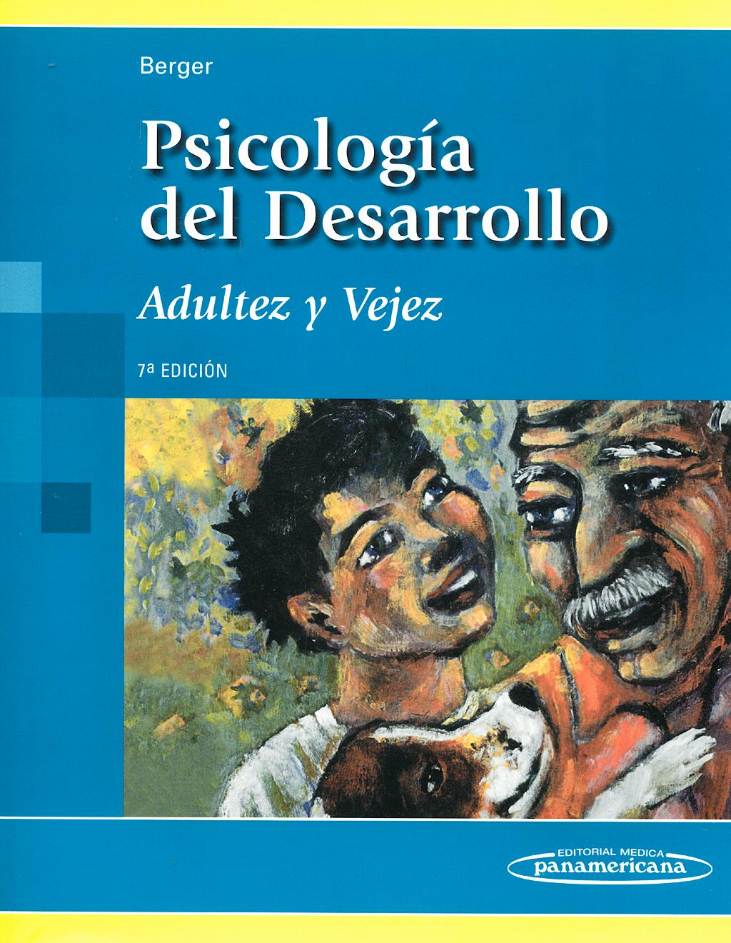 Portada del libro 9788498351934 Psicología del Desarrollo. Adultez y Vejez