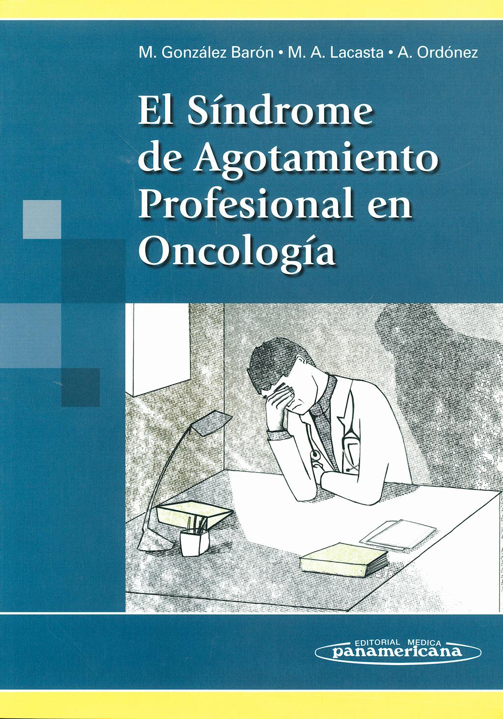 Portada del libro 9788498351989 El Sindrome de Agotamiento Profesional en Oncologia