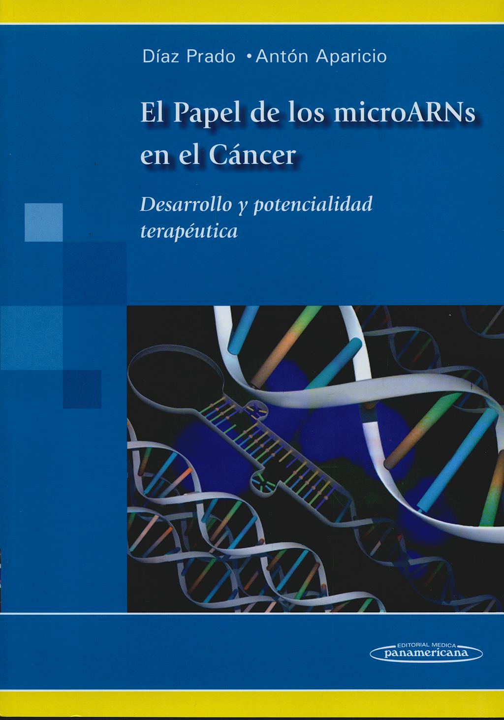 Portada del libro 9788498353150 El Papel de los Microarns en el Cancer. Desarrollo y Potencialidad Terapeutica