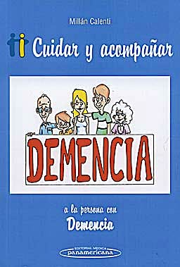 Portada del libro 9788498353396 Cuidar y Acompañar a la Persona con Demencia
