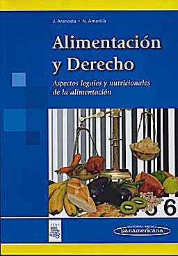 Portada del libro 9788498353518 Alimentacion y Derecho. Aspectos Legales y Nutricionales de la Alimentacion