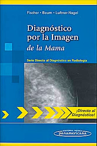 Portada del libro 9788498354195 Diagnóstico por la Imagen de la Mama (Directo al Diagnóstico en Radiología)