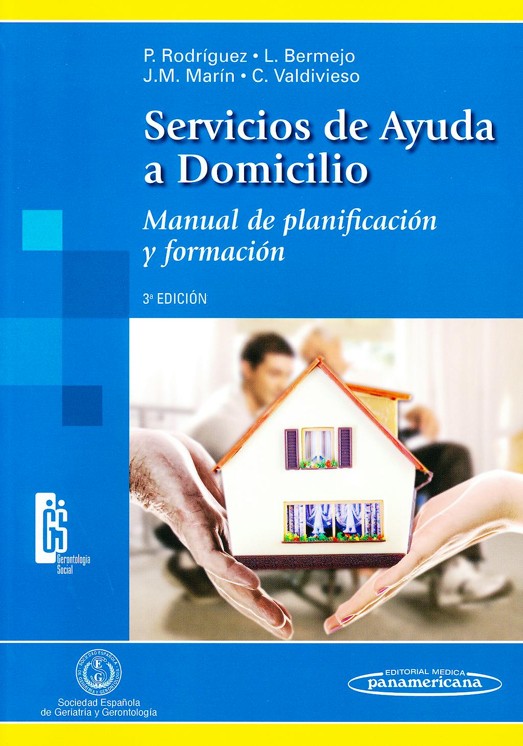 Portada del libro 9788498354423 Servicios de Ayuda a Domicilio. Manual de Planificacion y Formacion