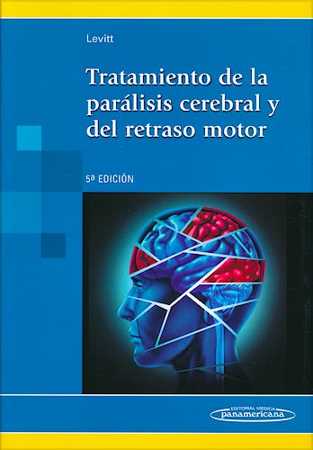 Portada del libro 9788498357509 Tratamiento de la Parálisis Cerebral y del Retraso Motor