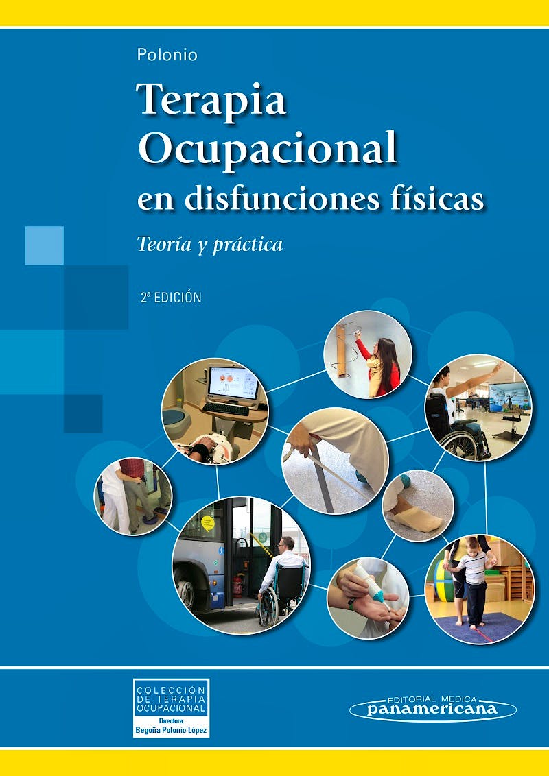 Portada del libro 9788498357875 Terapia Ocupacional en Disfunciones Físicas. Teoría y Práctica