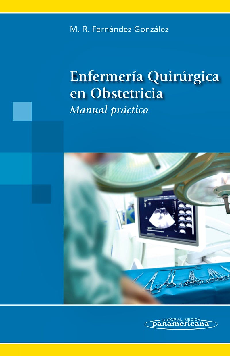 Portada del libro 9788498357912 Enfermería Quirúrgica en Obstetricia. Manual Práctico