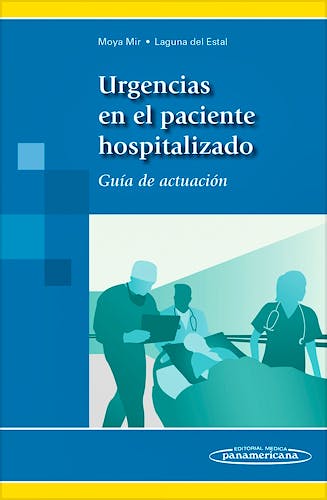 Portada del libro 9788498358124 Urgencias en el Paciente Hospitalizado. Guía de Actuación