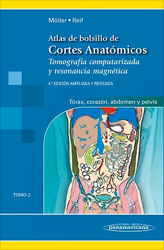 Portada del libro 9788498358384 Atlas de Bolsillo de Cortes Anatómicos. Tomografía Computarizada y Resonancia Magnética, Tomo 2: Tórax, Corazón, Abdomen y Pelvis