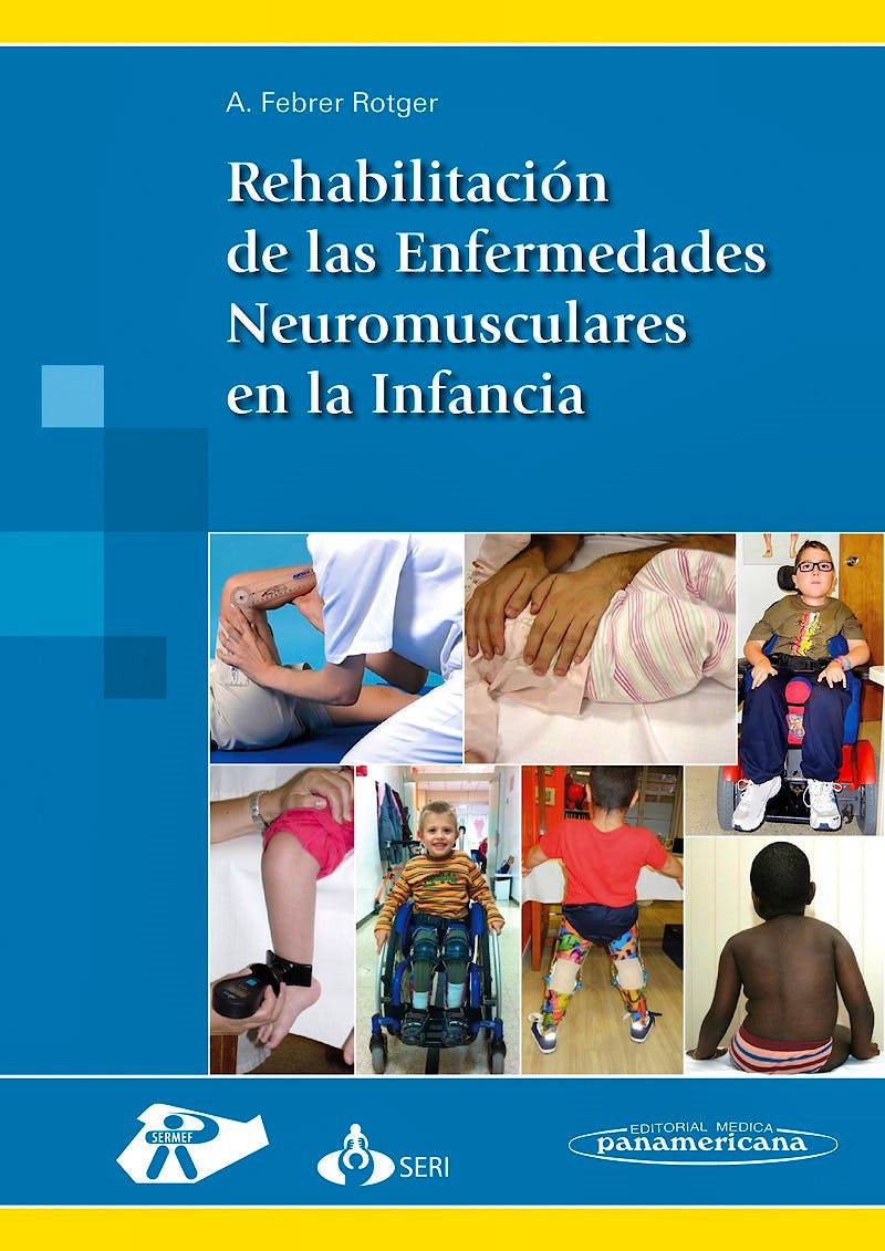 Portada del libro 9788498358896 Rehabilitación de las Enfermedades Neuromusculares en la Infancia