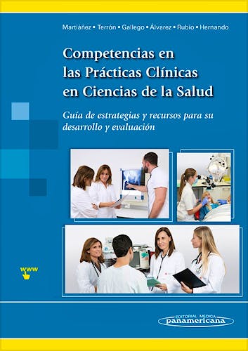 Portada del libro 9788498359626 Competencias en las Prácticas Clínicas en Ciencias de la Salud. Guía de Estrategias y Recursos para su Desarrollo y Evaluación
