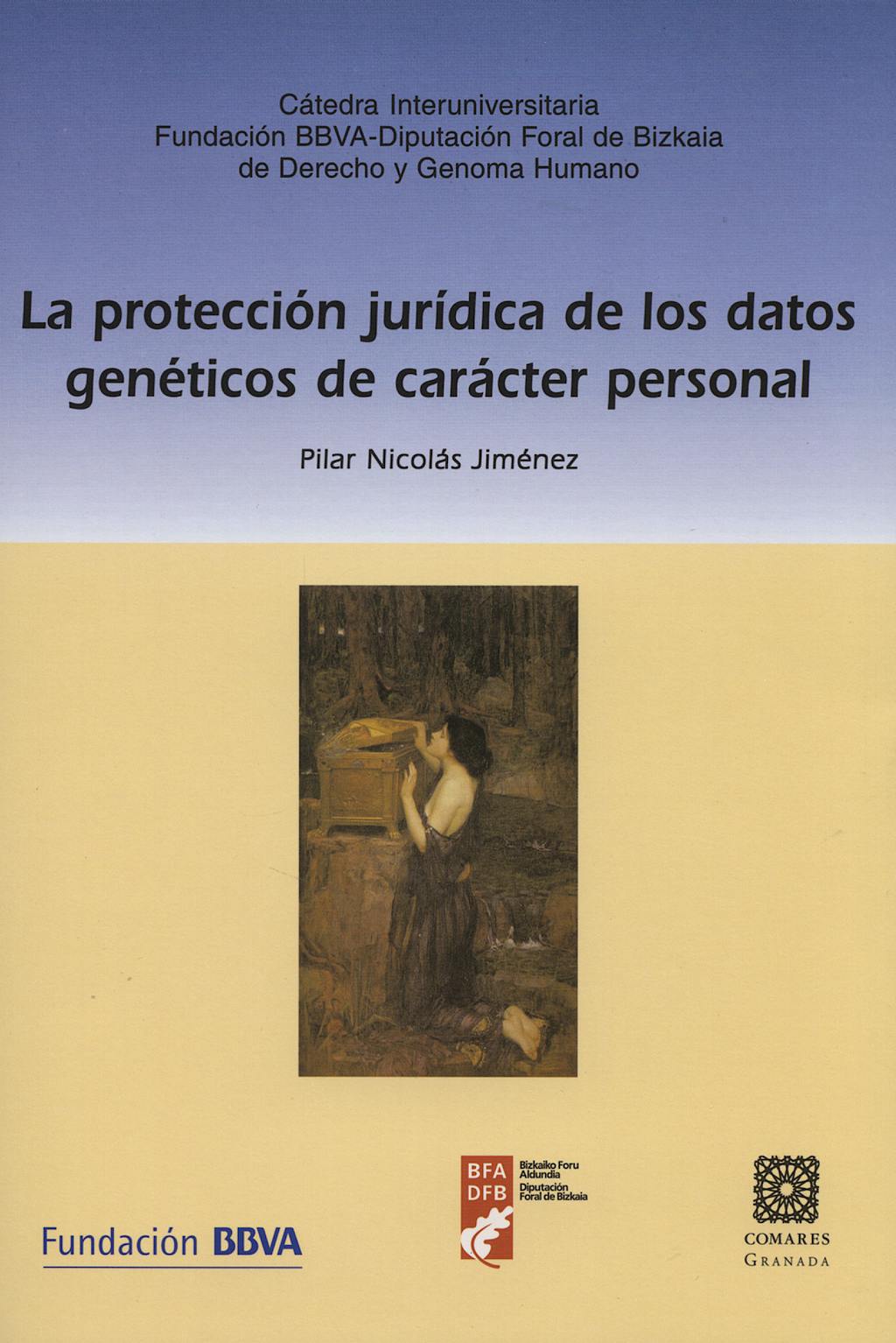 Portada del libro 9788498361681 La Proteccion Juridica de los Datos Geneticos de Caracter Personal