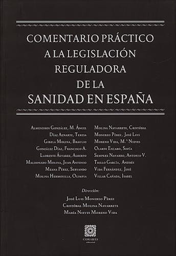 Portada del libro 9788498362541 Comentario Practico a la Legislacion Reguladora de la Sanidad en España