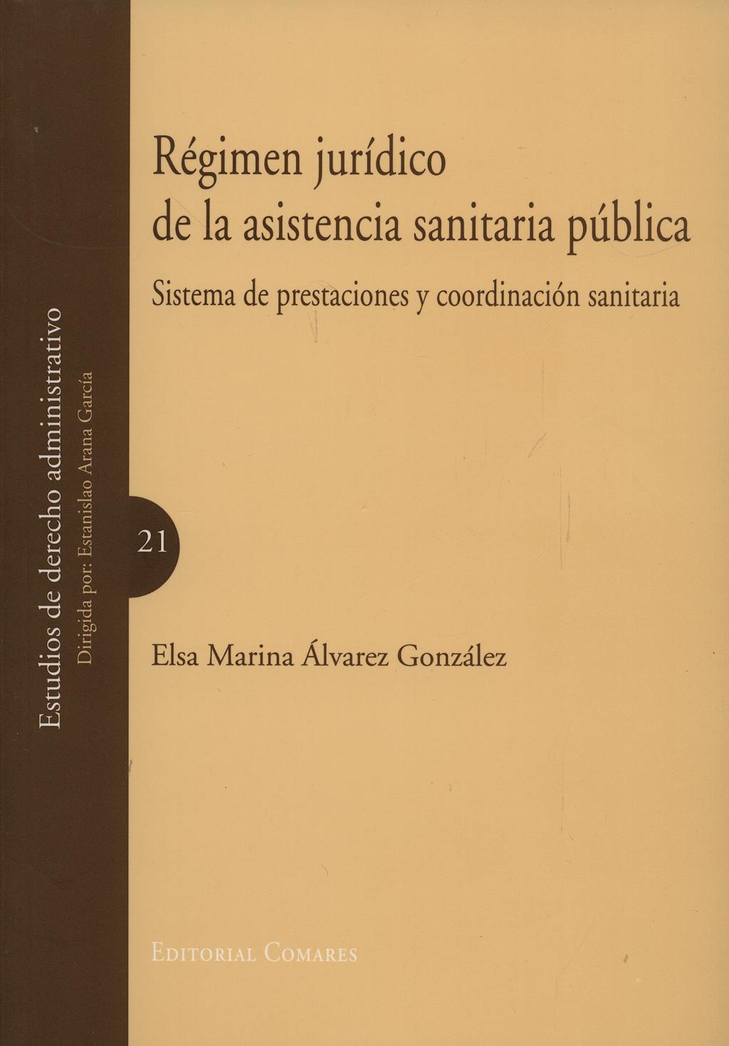 Portada del libro 9788498362794 Regimen Juridico de la Asistencia Sanitaria Publica