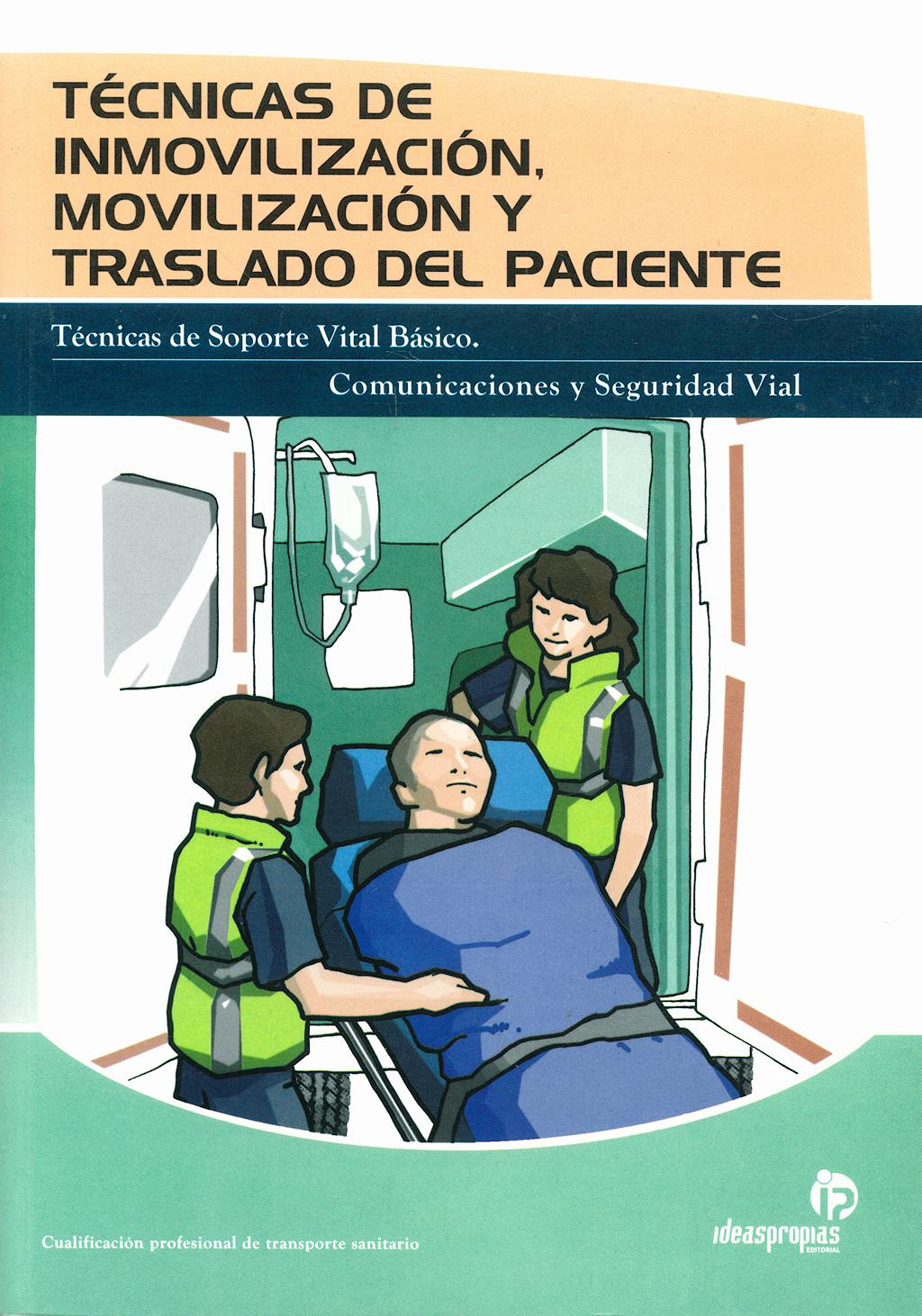 Portada del libro 9788498391916 Tecnicas de Inmovilizacion y Movilizacion. Traslado del Paciente